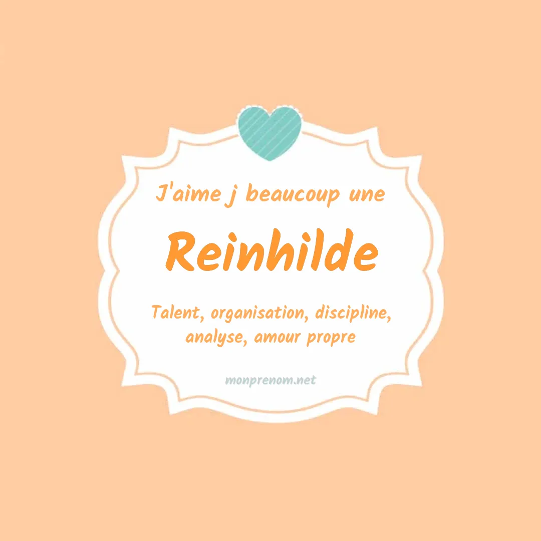 J'aime beaucoup Reinhilde