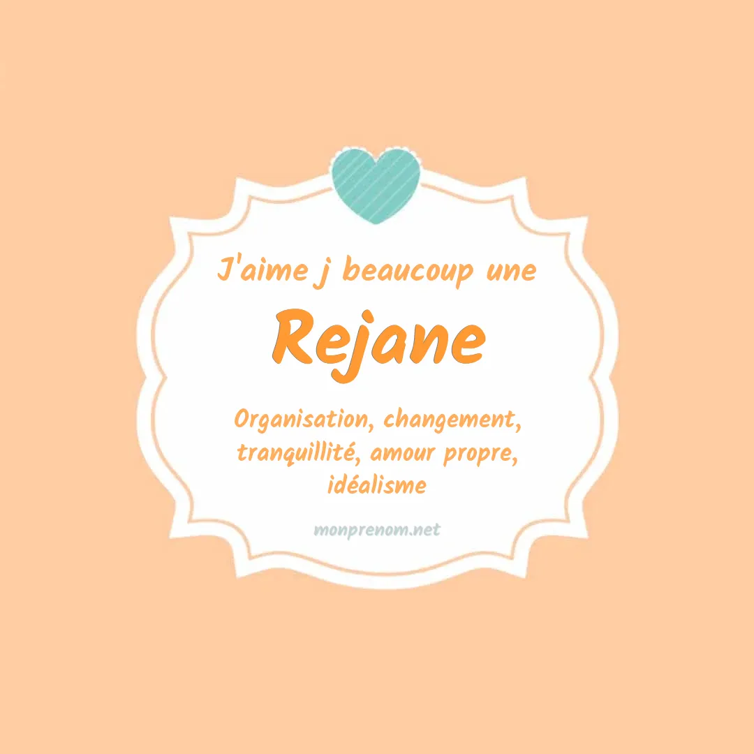 J'aime beaucoup Rejane