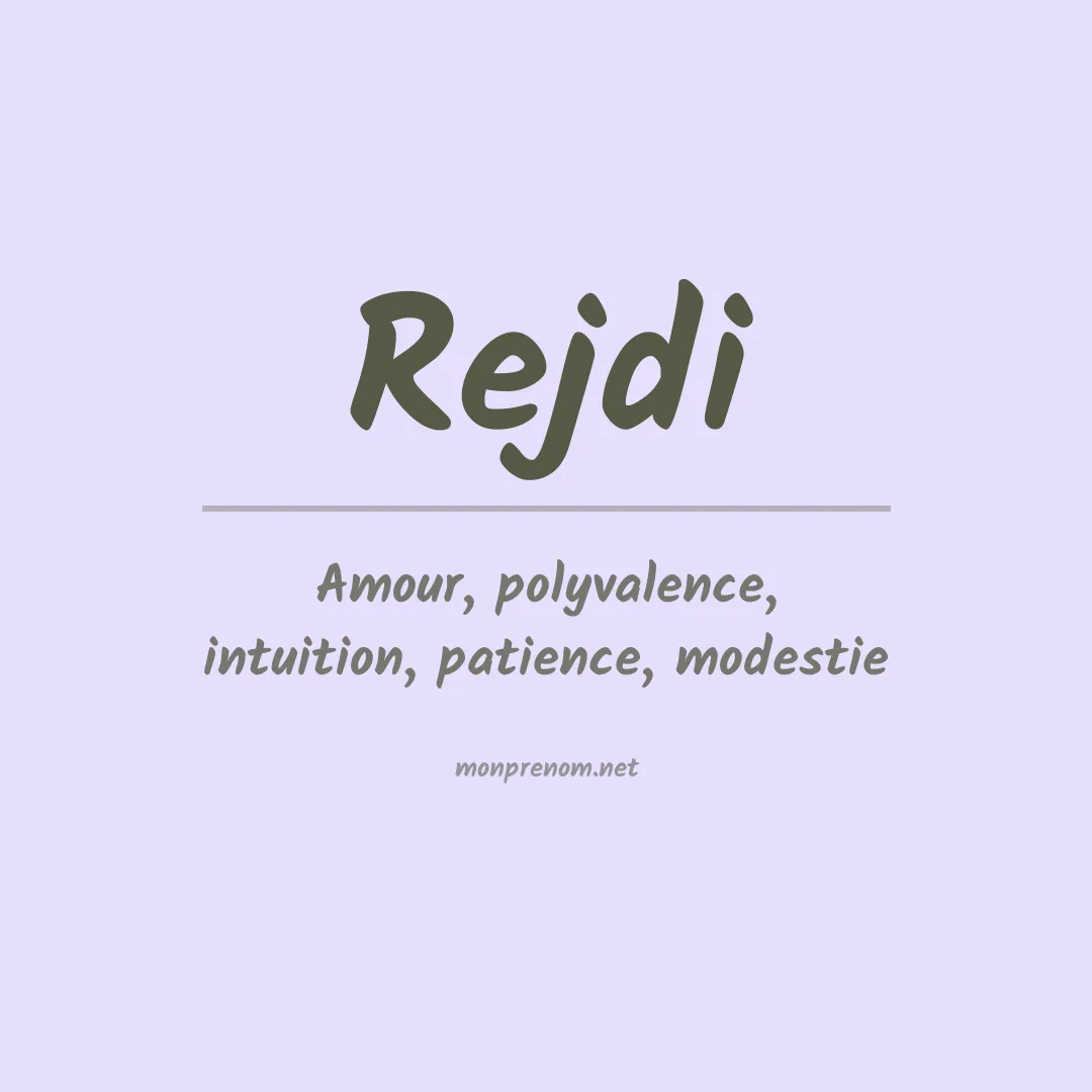 Signification du prénom Rejdi