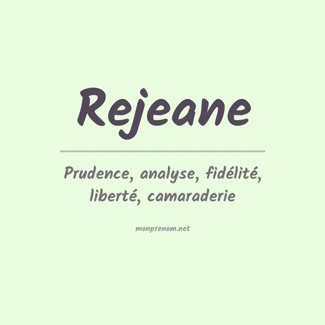 Signification du prénom Rejeane