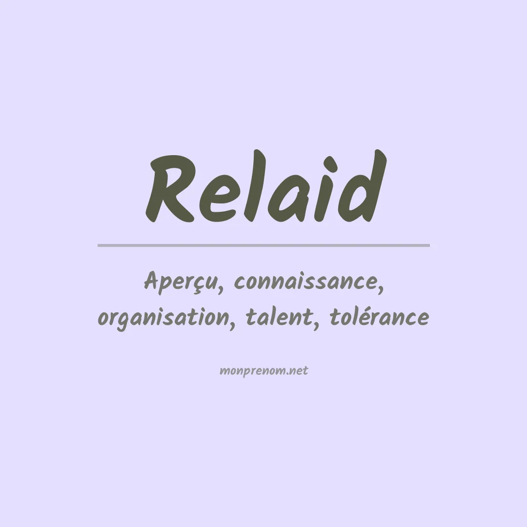 Signification du prénom Relaid