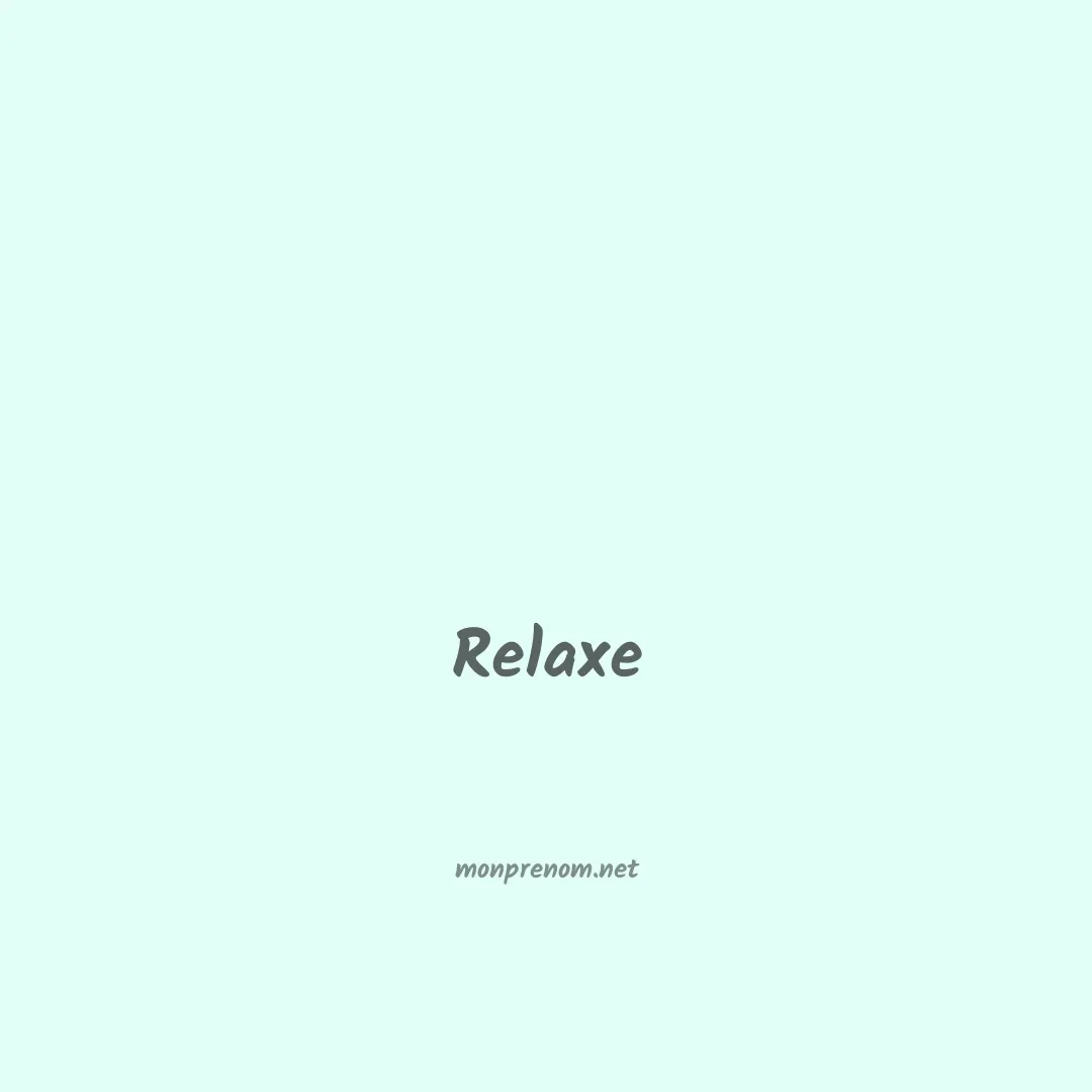 Relaxe en chinois