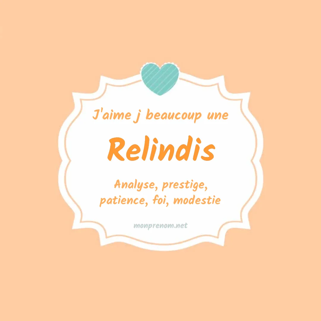 J'aime beaucoup Relindis