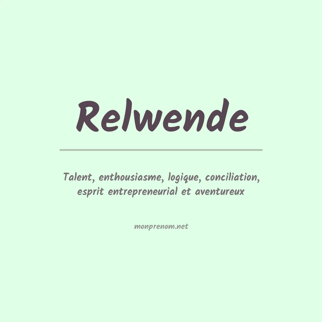 Signification du prénom Relwende