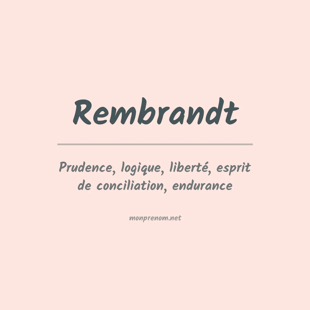 Signification du prénom Rembrandt