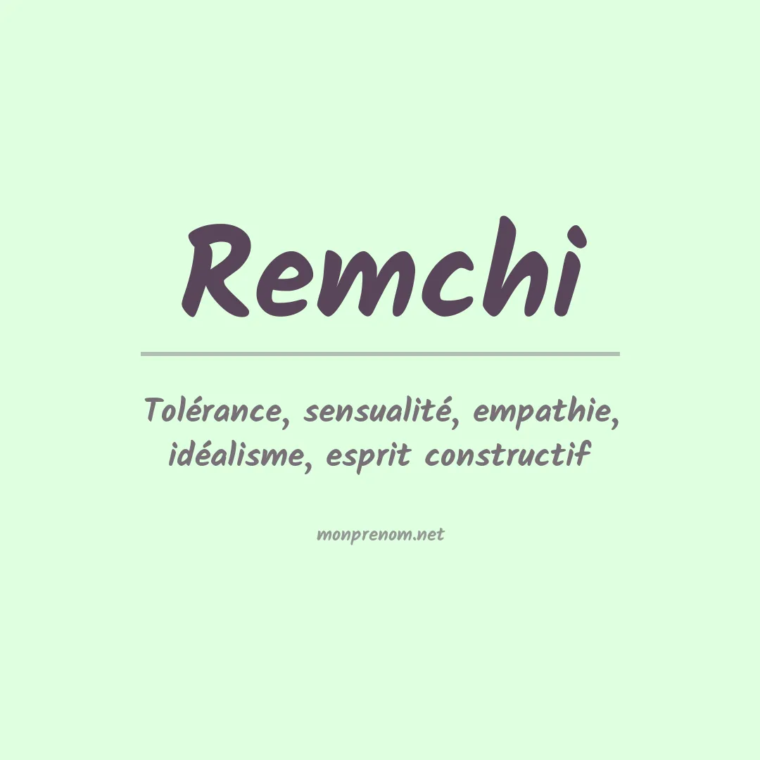 Signification du prénom Remchi