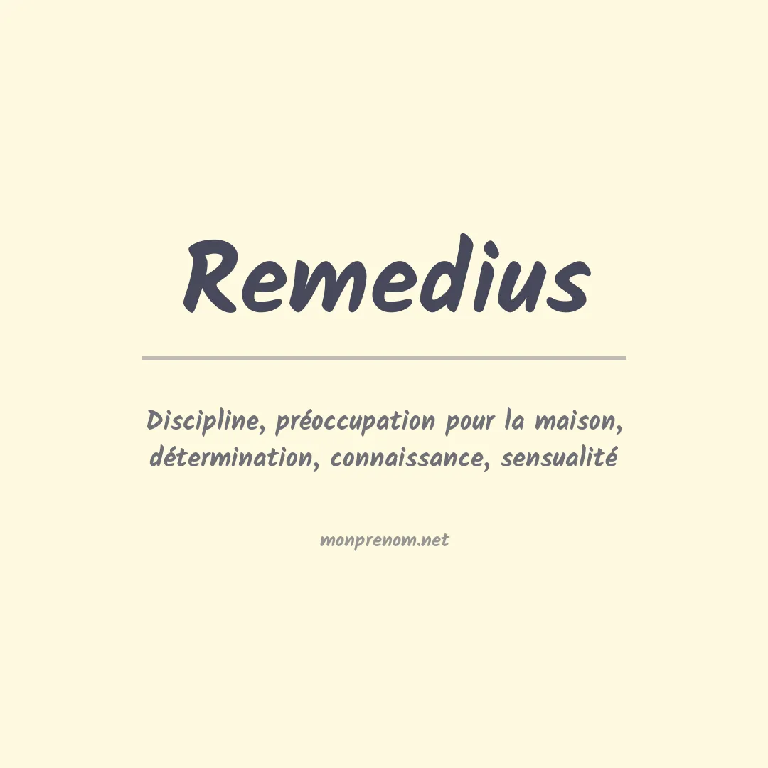 Signification du prénom Remedius