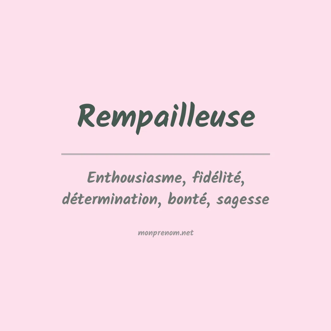 Signification du prénom Rempailleuse
