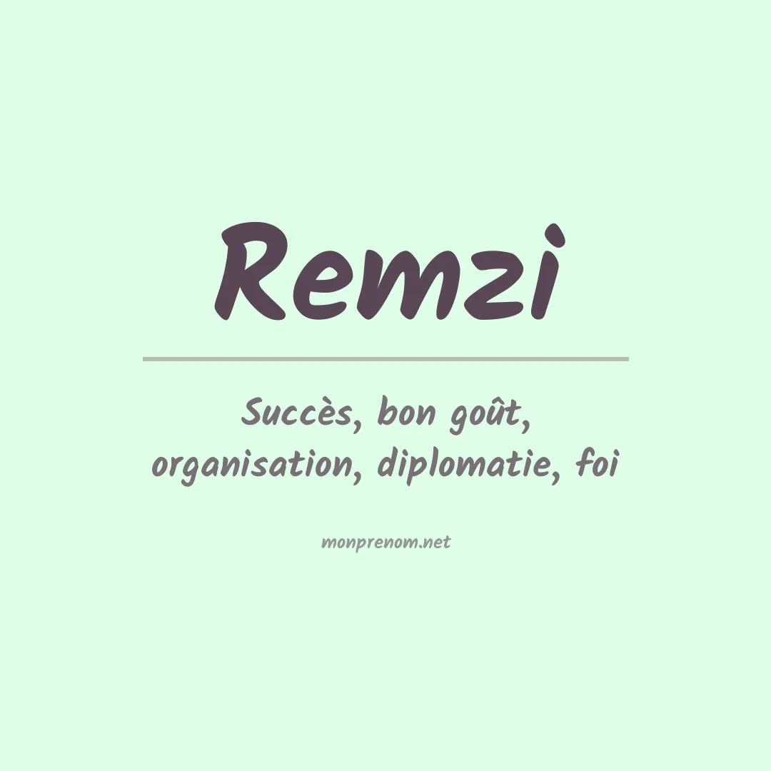 Signification du prénom Remzi