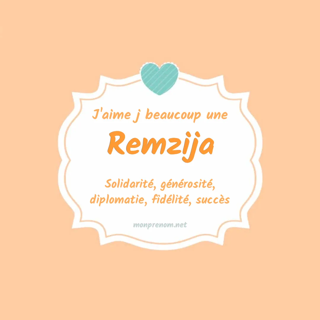 J'aime beaucoup Remzija