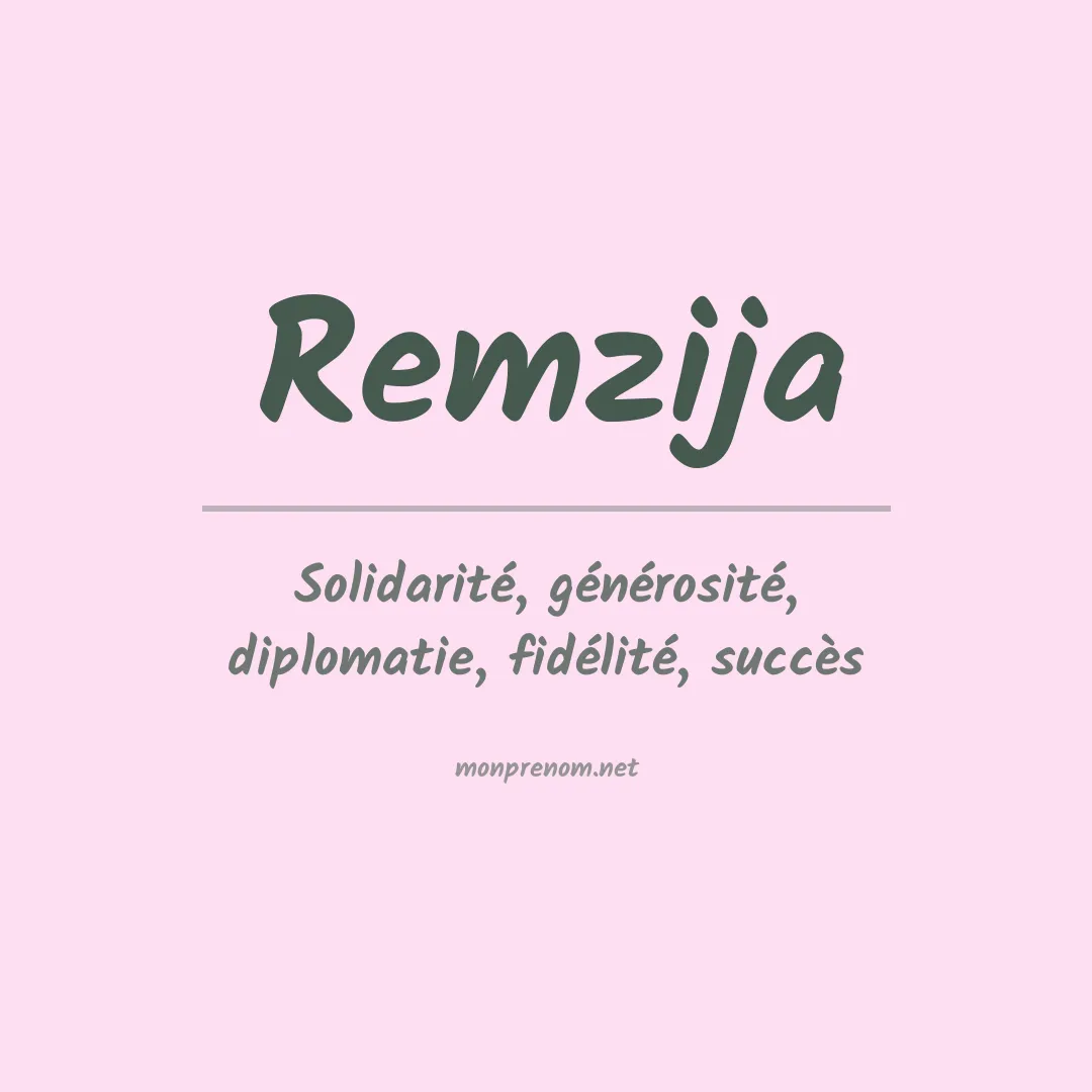 Signification du prénom Remzija