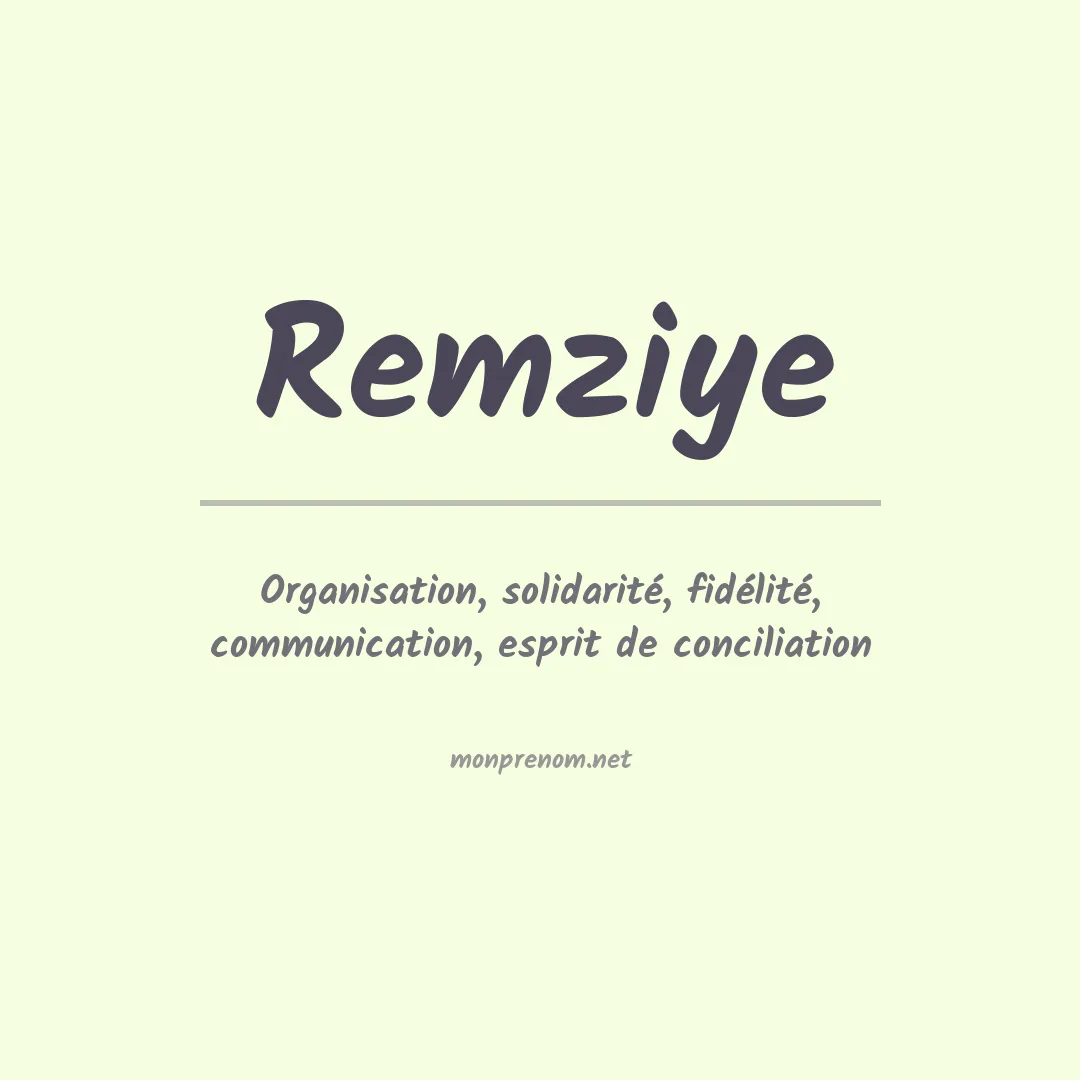 Signification du prénom Remziye
