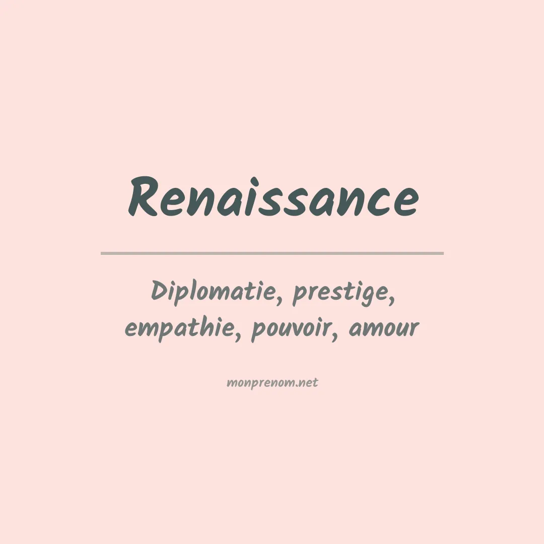 Signification du prénom Renaissance