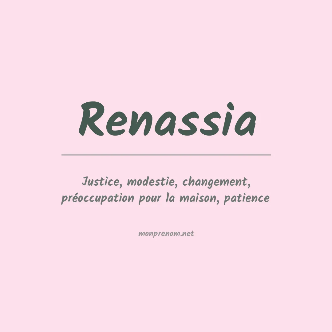 Signification du prénom Renassia