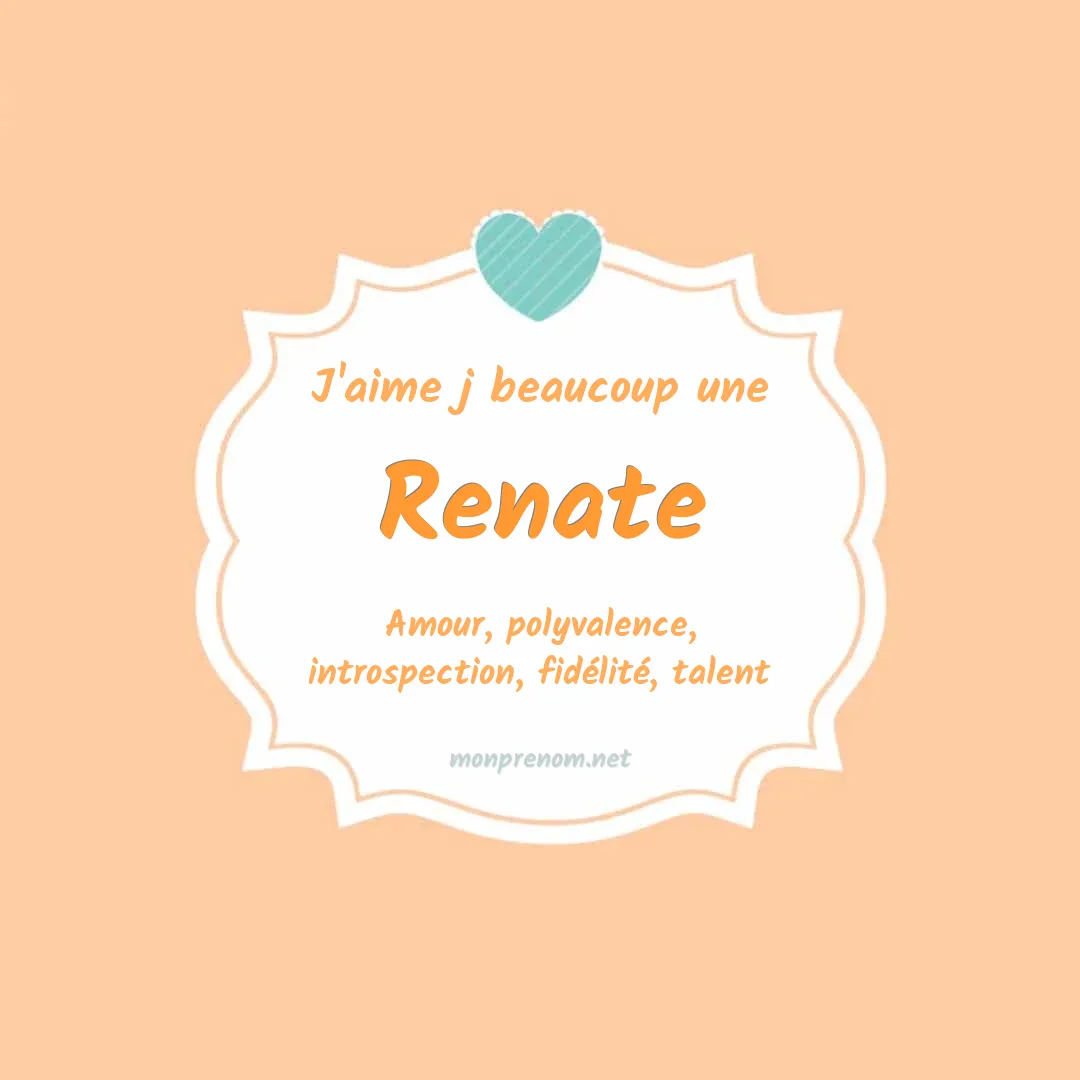 J'aime beaucoup Renate