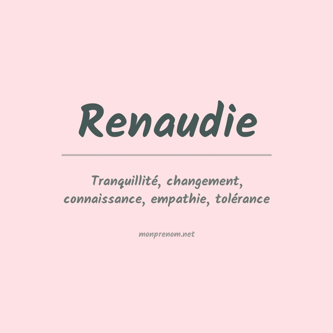 Signification du prénom Renaudie