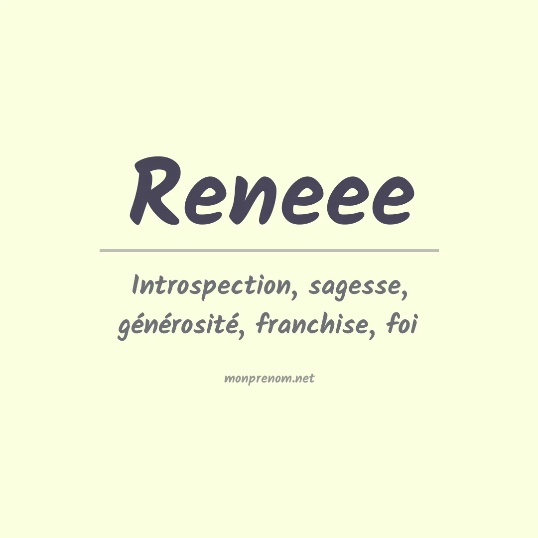Signification du prénom Reneee