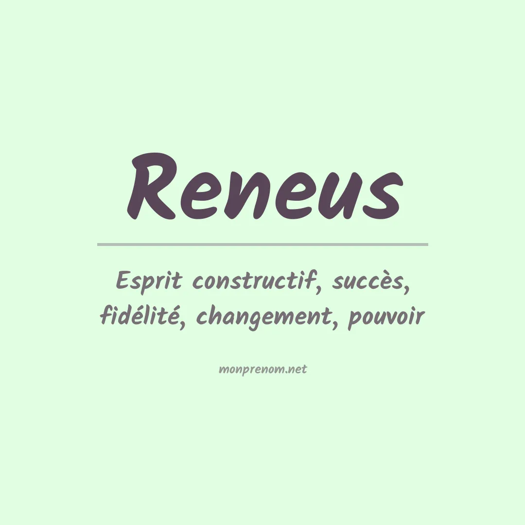 Signification du prénom Reneus