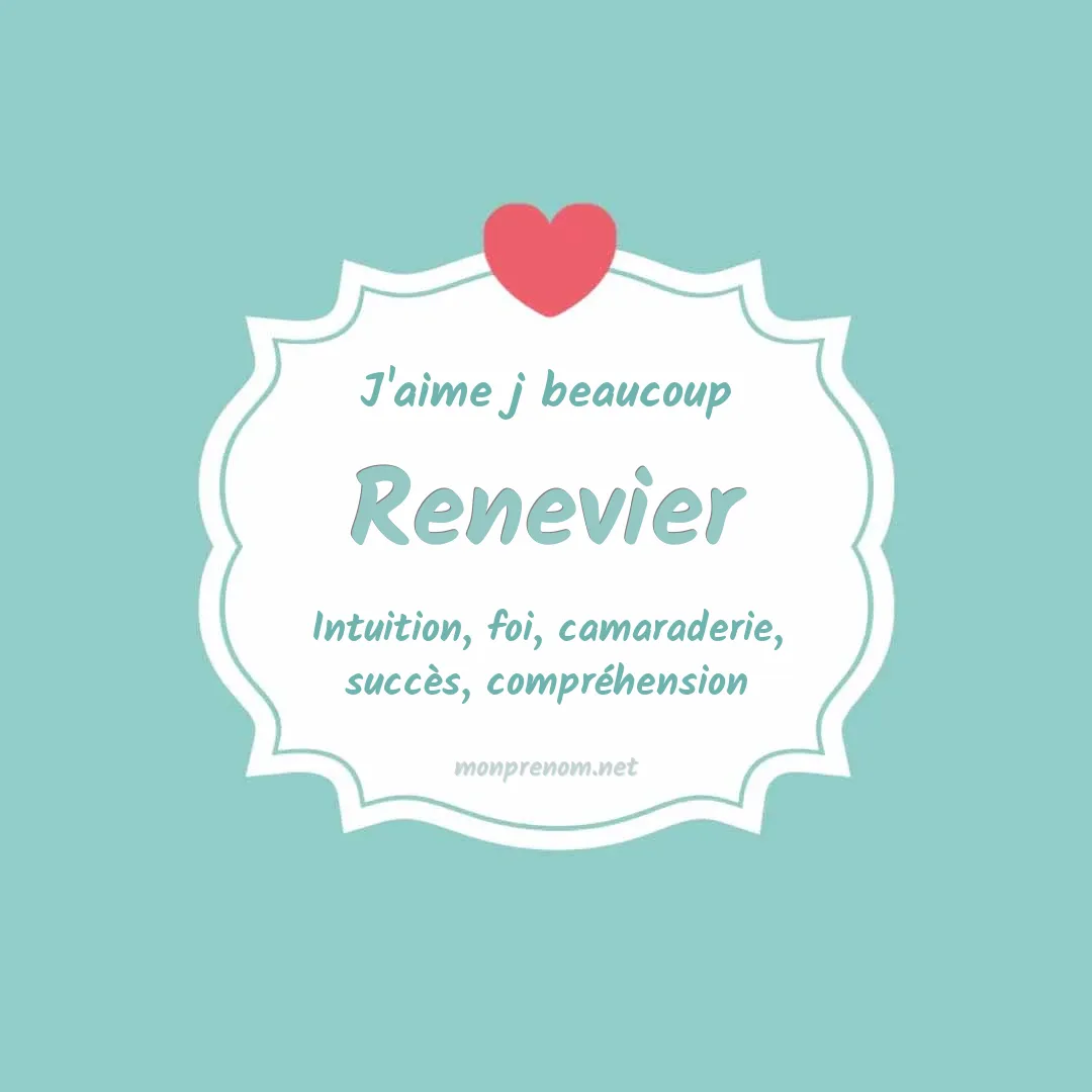 J'aime beaucoup Renevier