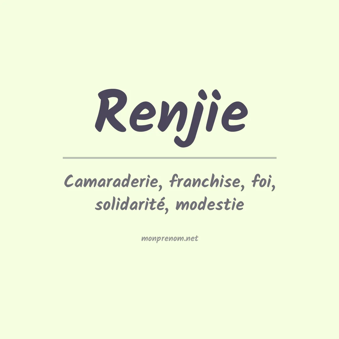 Signification du prénom Renjie