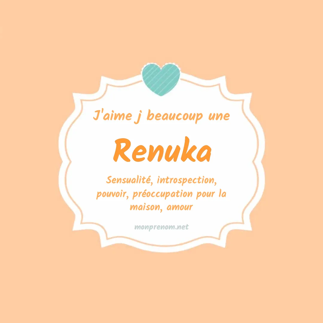 J'aime beaucoup Renuka