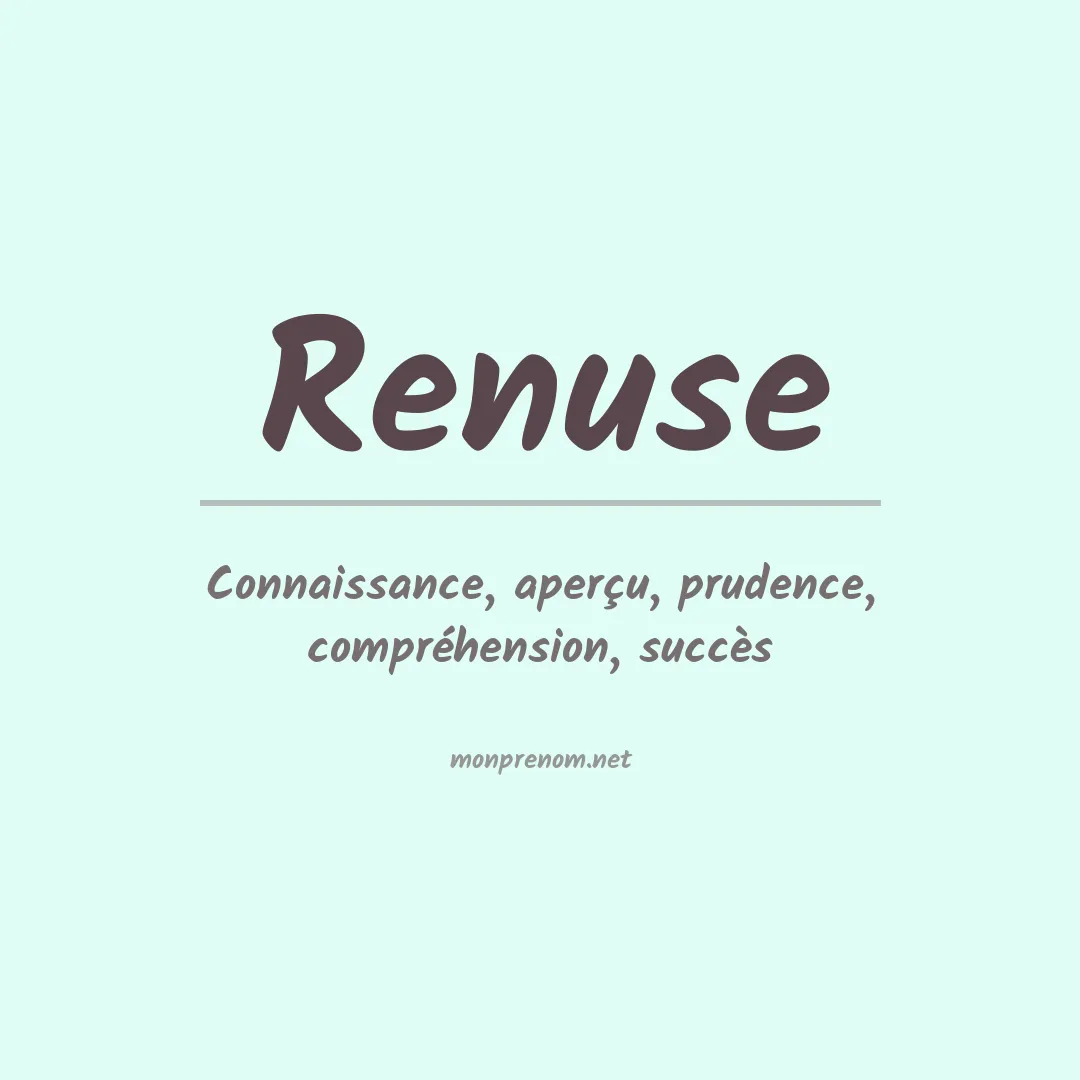 Signification du prénom Renuse