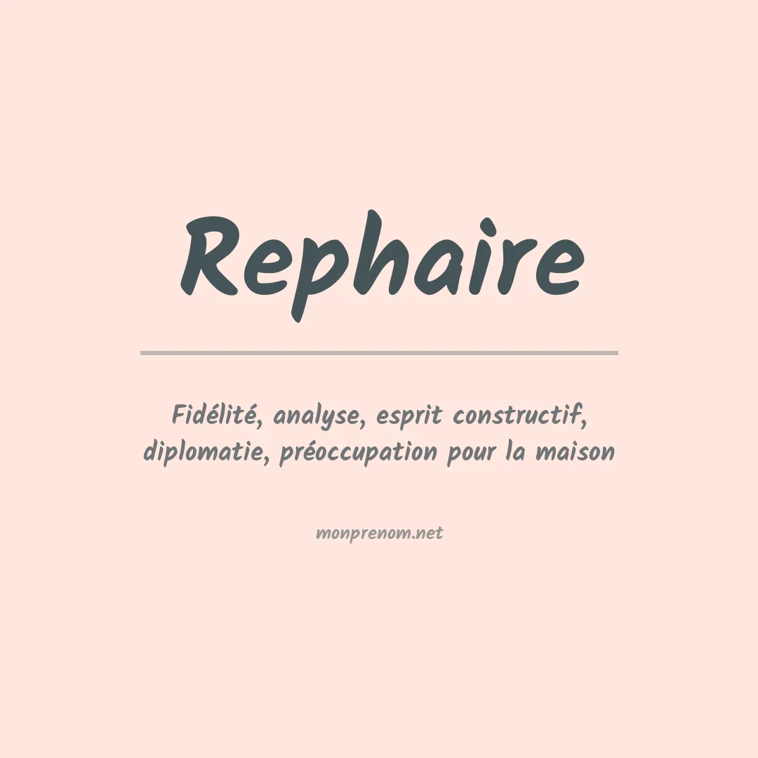 Signification du prénom Rephaire