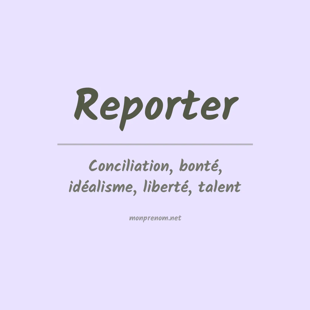 Signification du prénom Reporter
