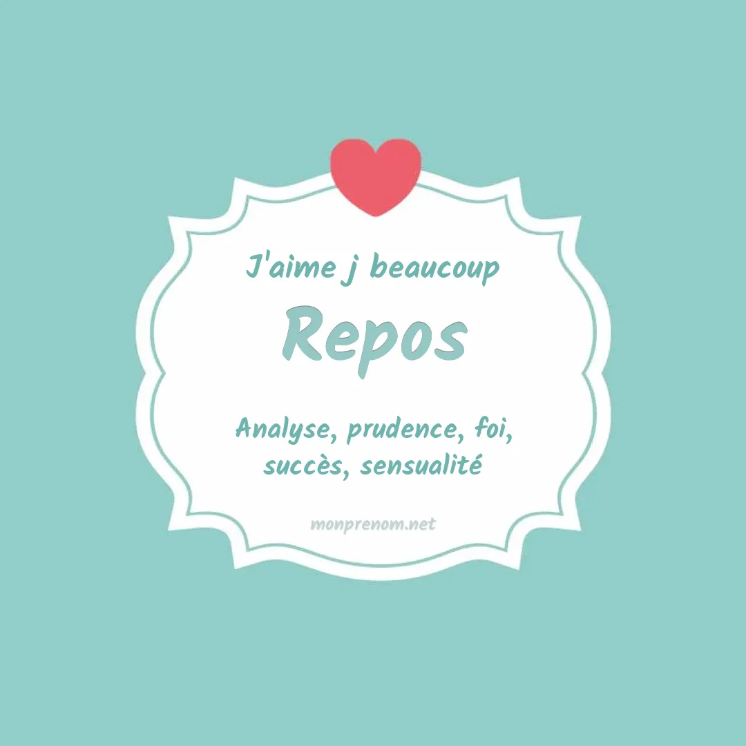 J'aime beaucoup Repos
