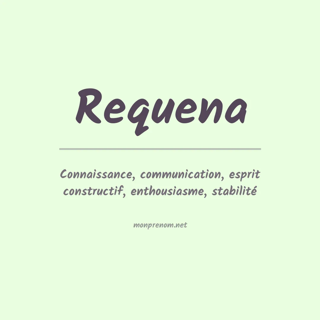 Signification du prénom Requena