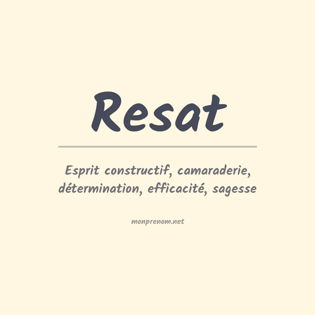 Signification du prénom Resat