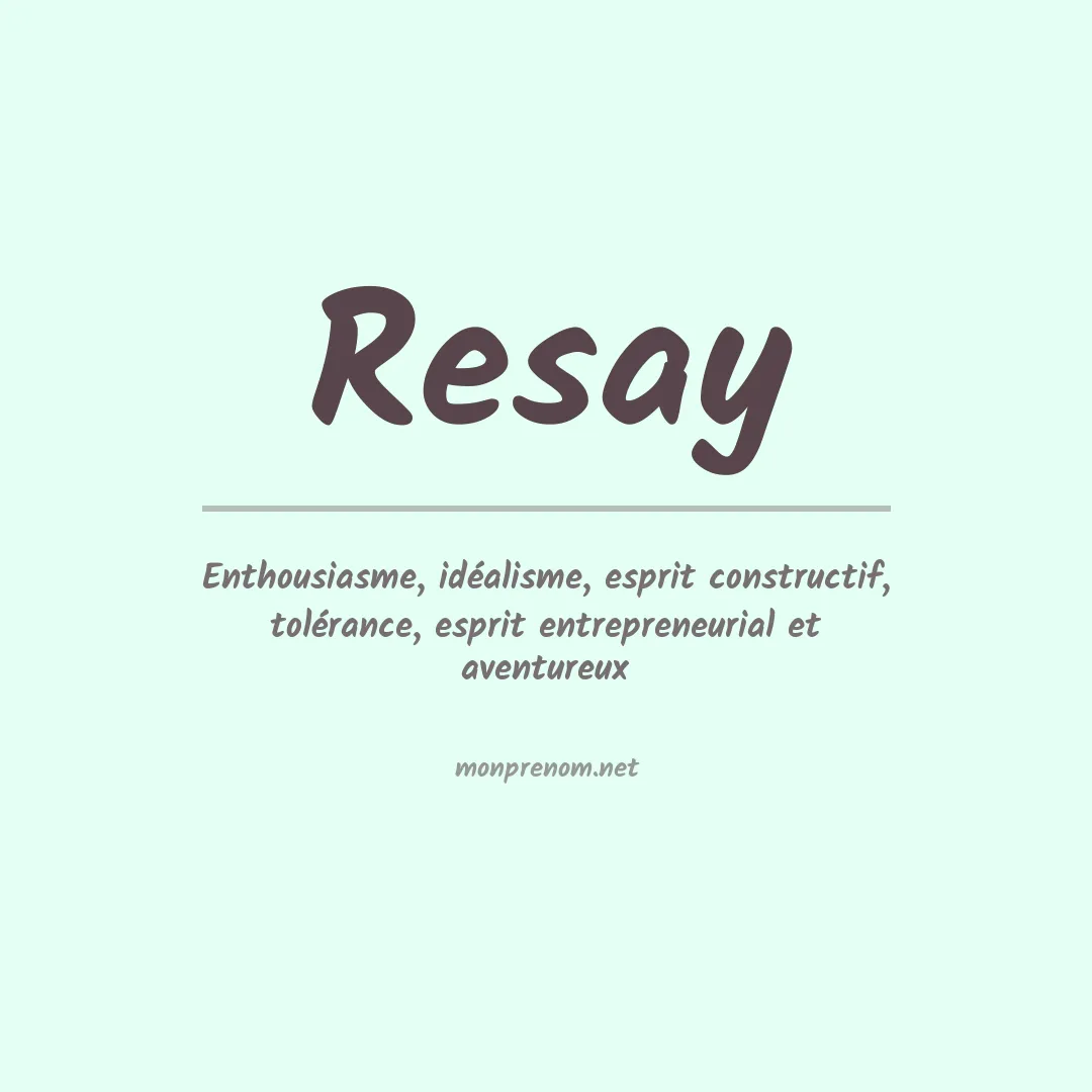 Signification du prénom Resay