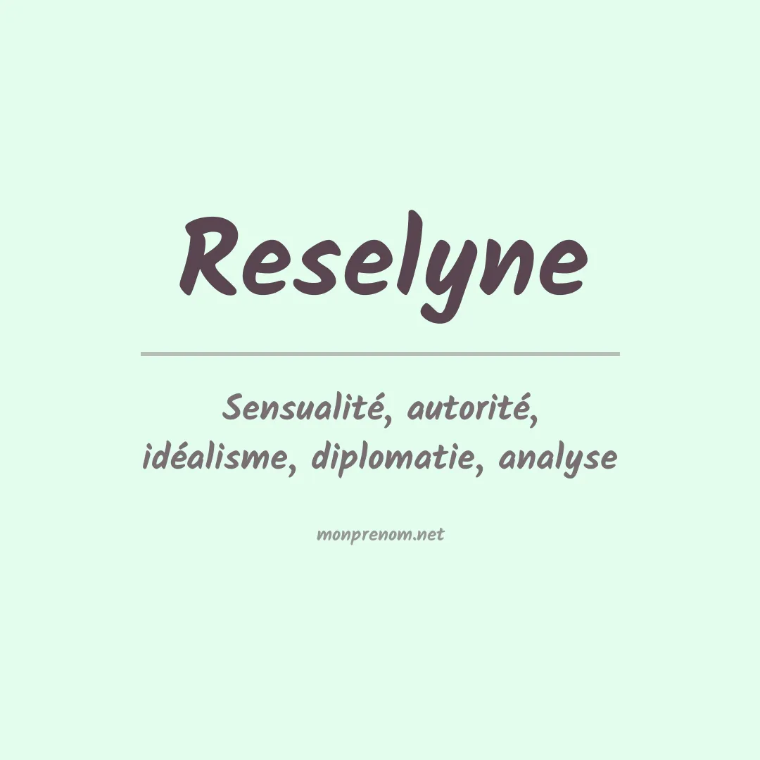 Signification du prénom Reselyne