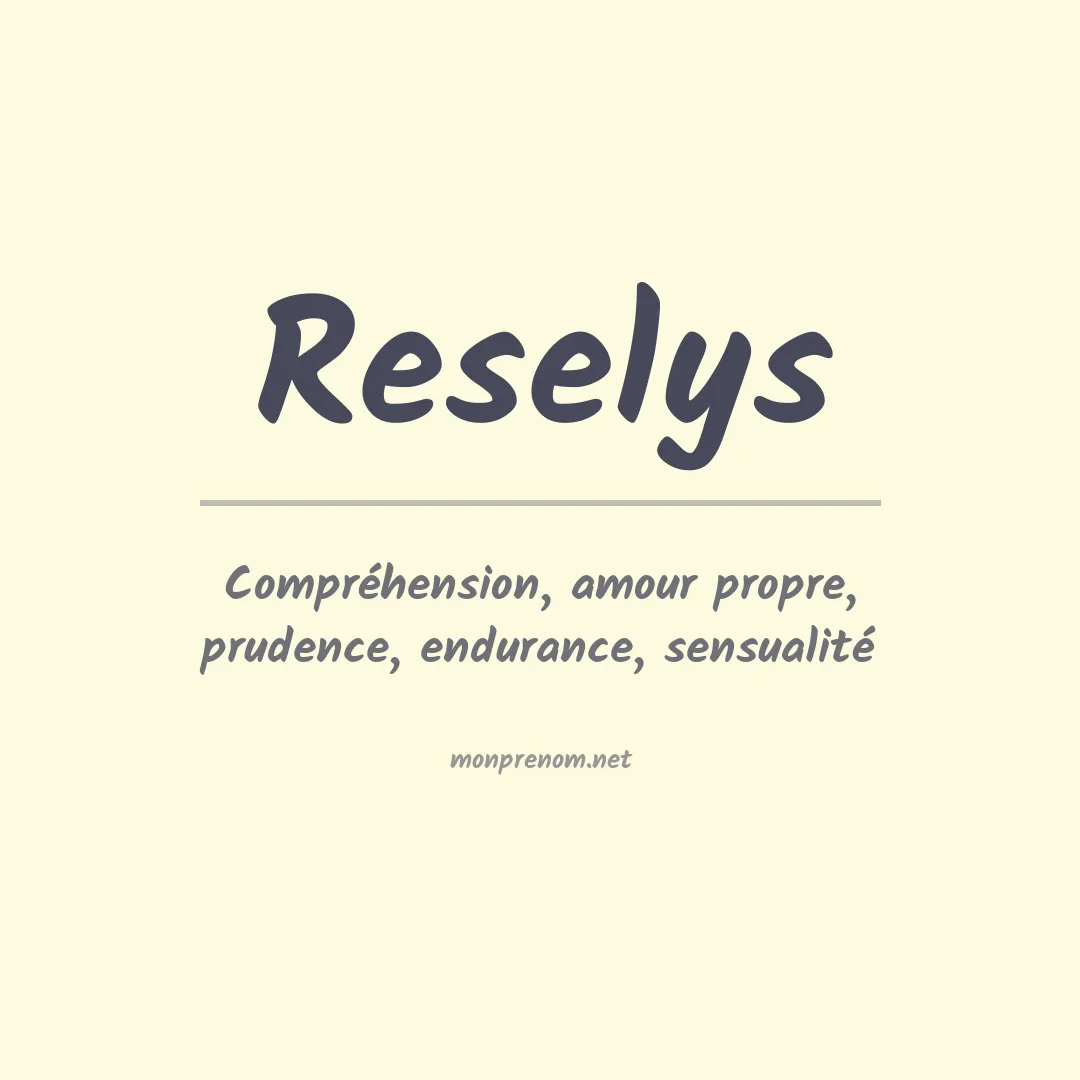 Signification du prénom Reselys