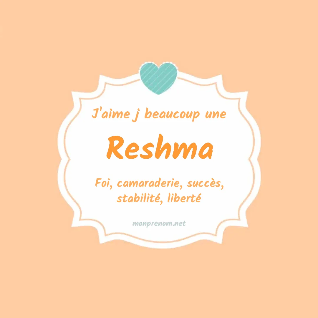J'aime beaucoup Reshma