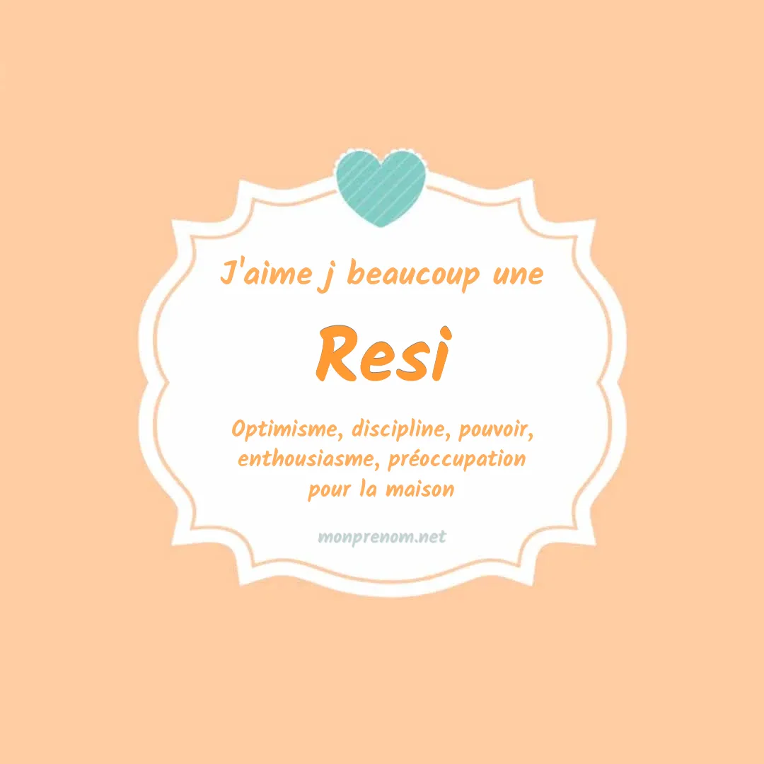 J'aime beaucoup Resi