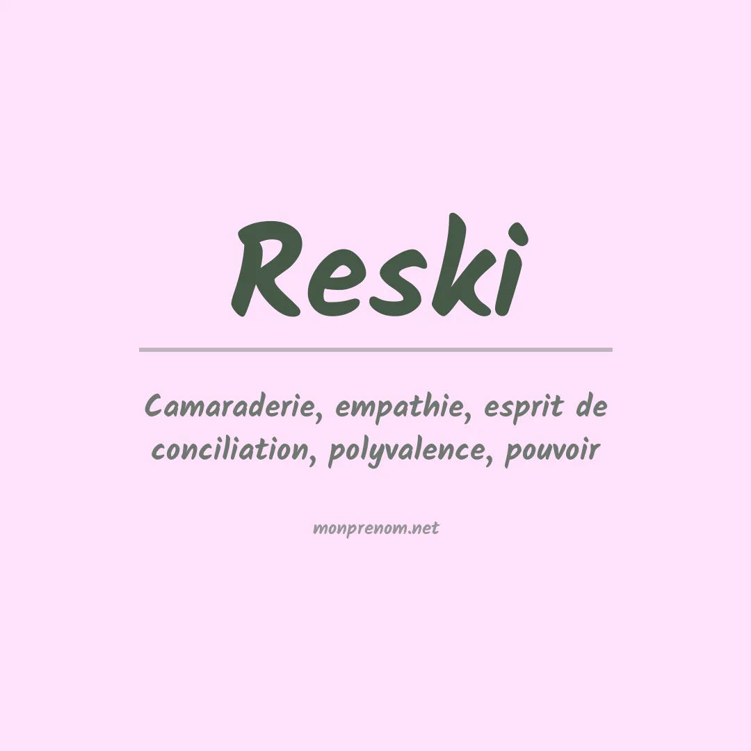Signification du prénom Reski