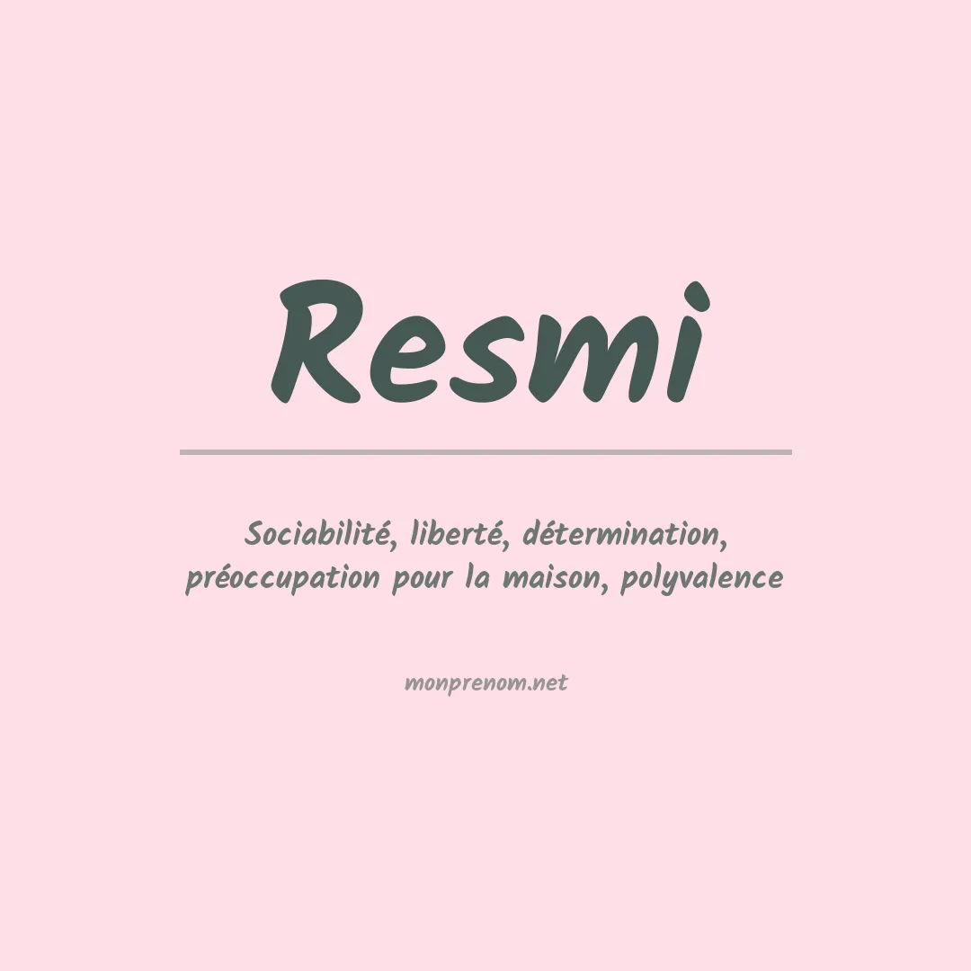 Signification du prénom Resmi