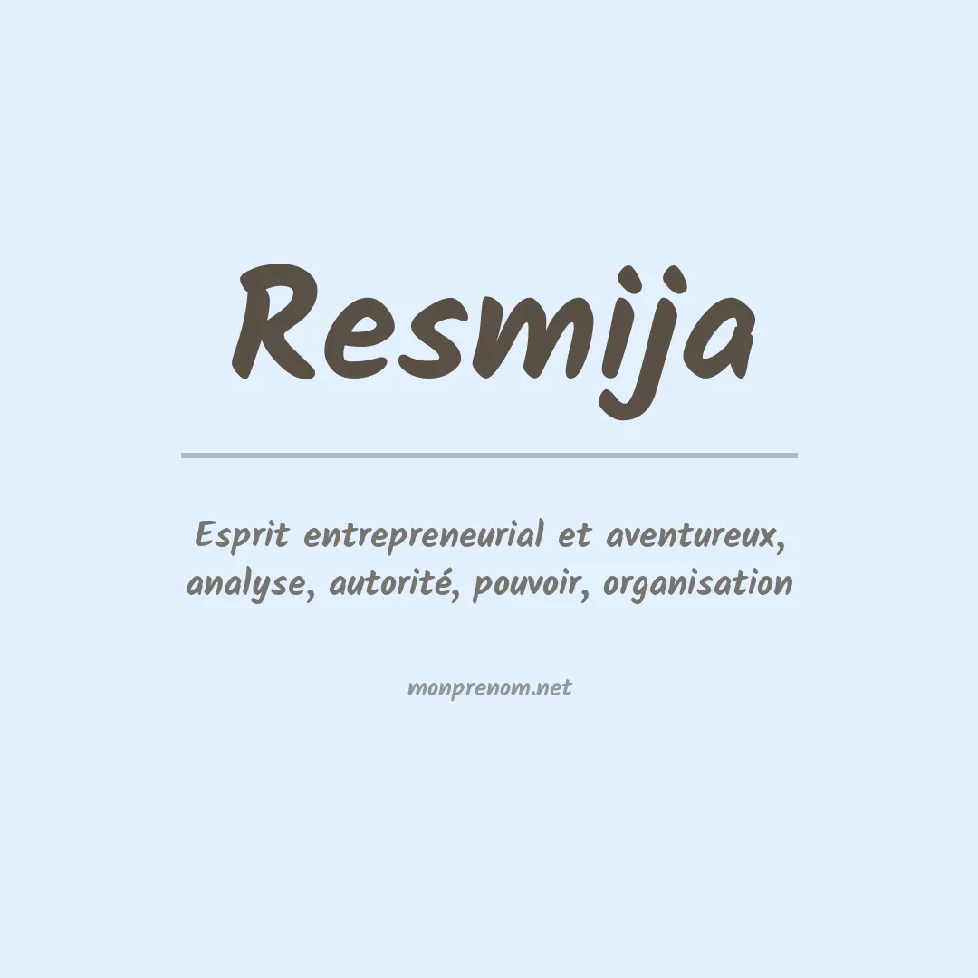 Signification du prénom Resmija