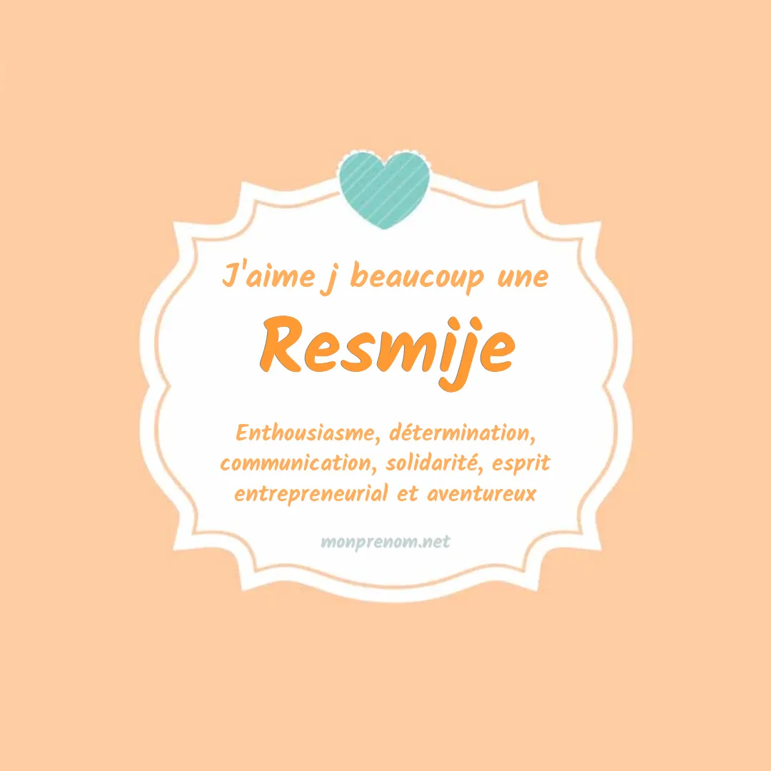 J'aime beaucoup Resmije