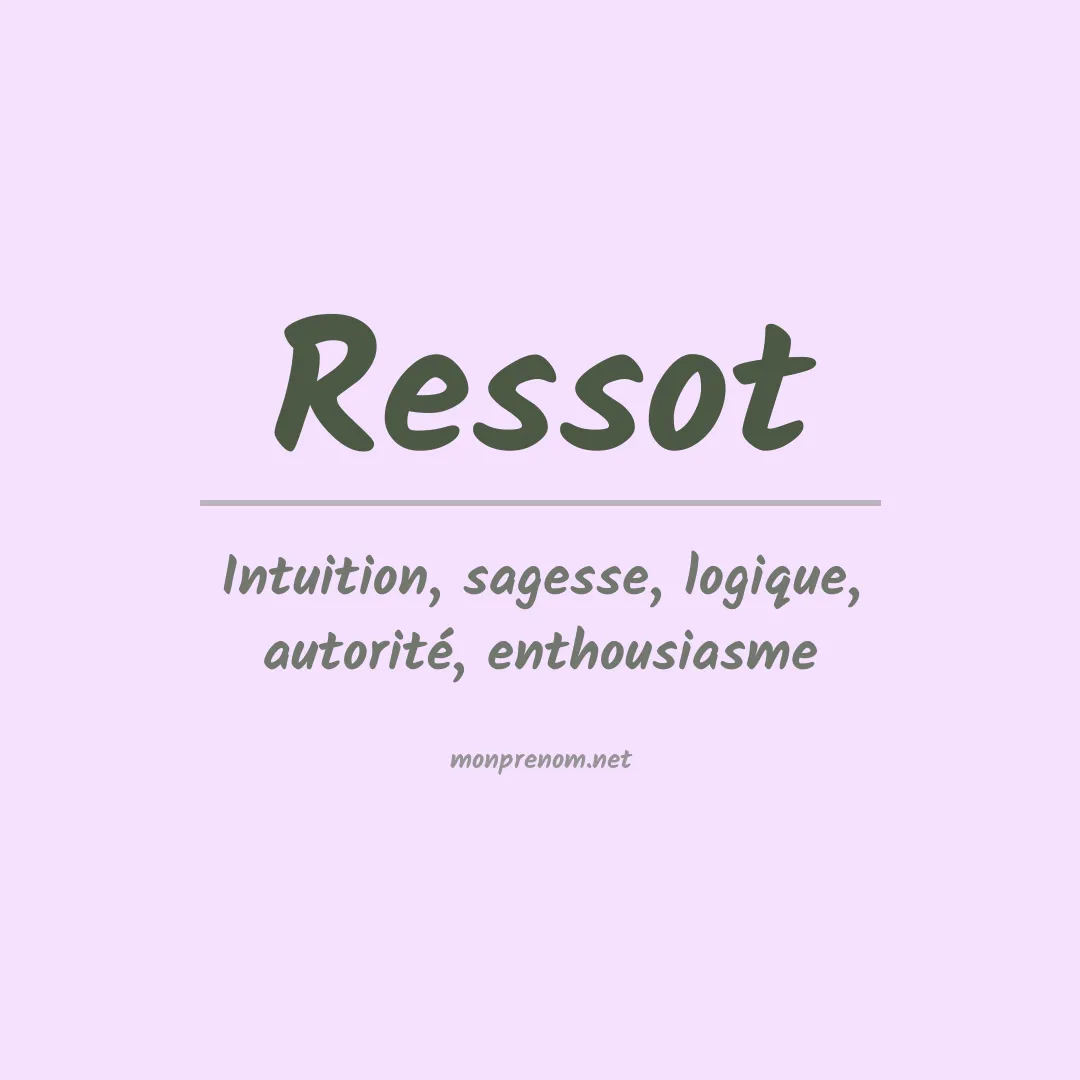 Signification du prénom Ressot