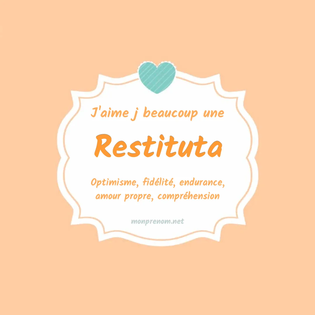 J'aime beaucoup Restituta