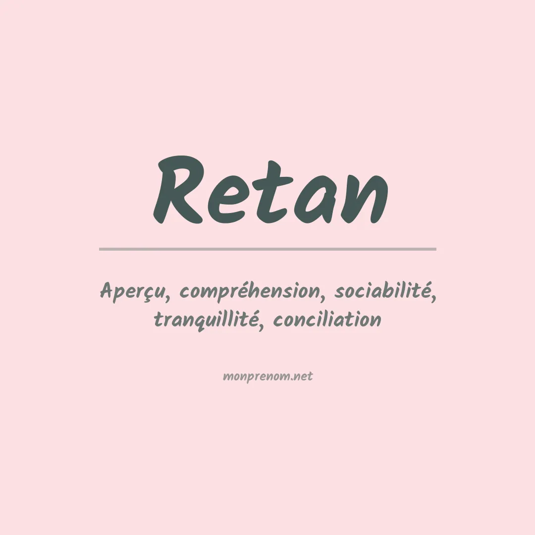 Signification du prénom Retan