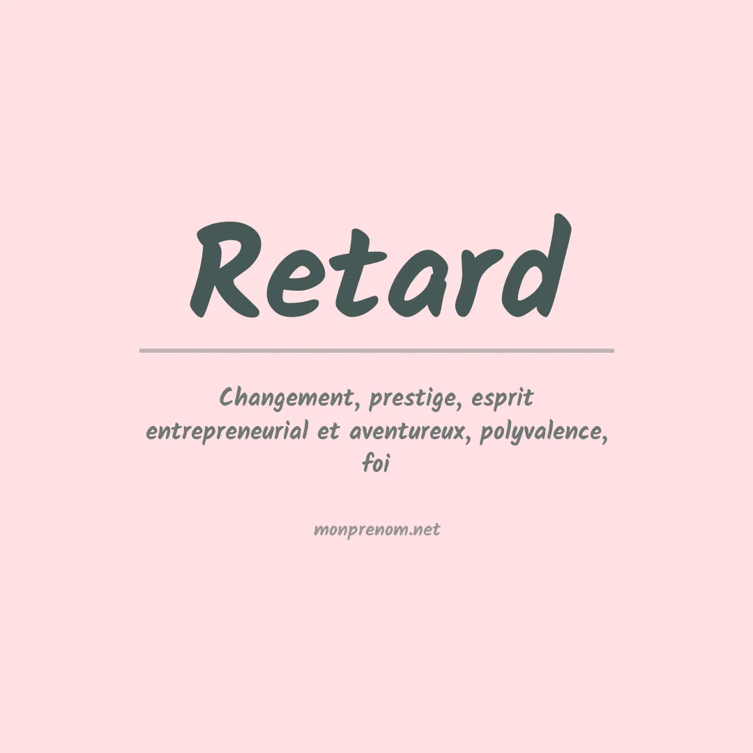 Signification du prénom Retard