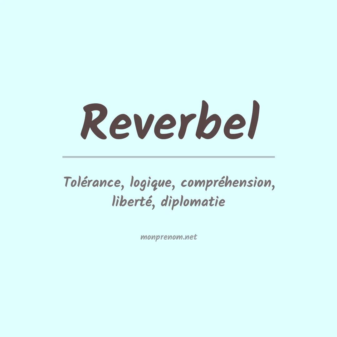 Signification du prénom Reverbel