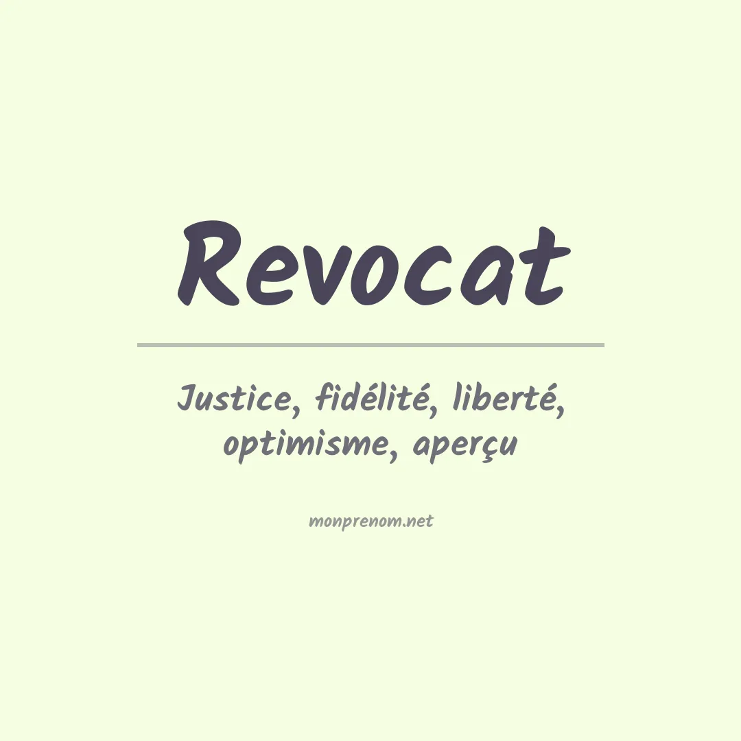 Signification du prénom Revocat