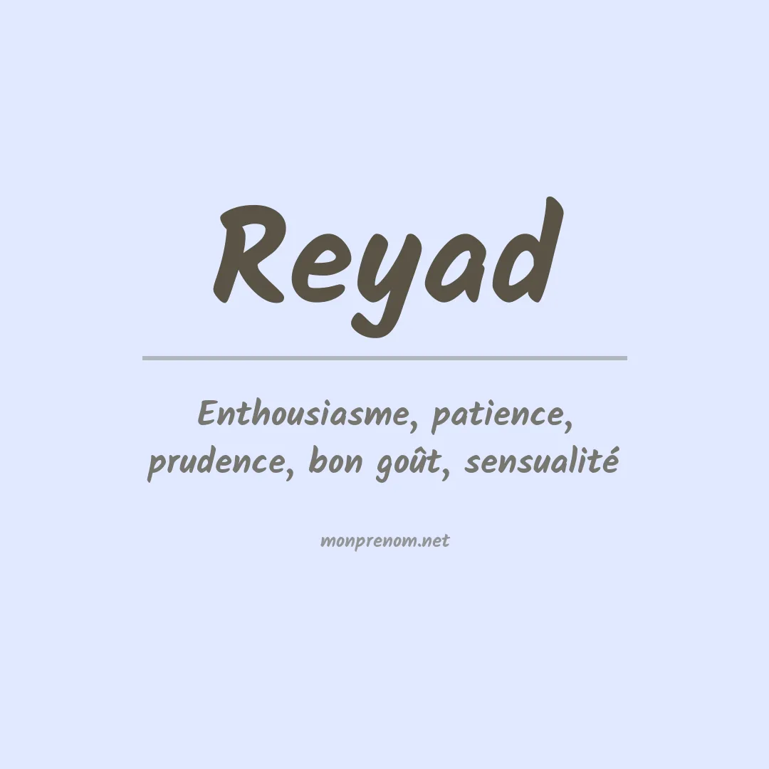 Signification du prénom Reyad