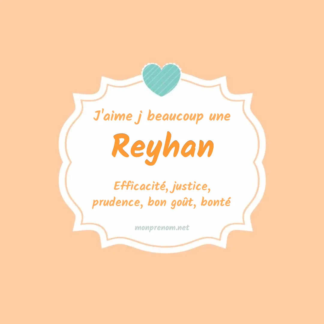 J'aime beaucoup Reyhan