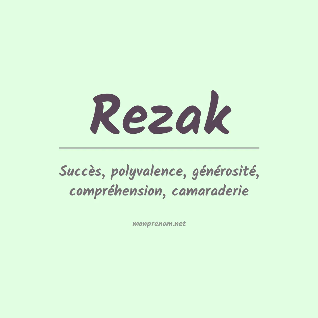 Signification du prénom Rezak