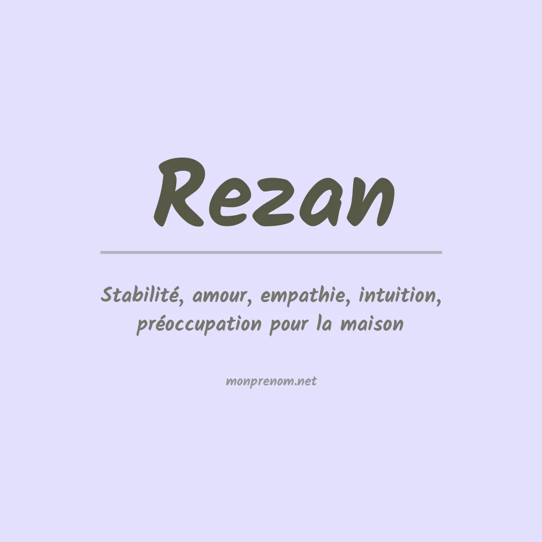 Signification du prénom Rezan